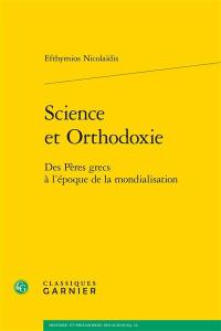 Science et orthodoxie : des Pères grecs à l'époque de la mondialisation