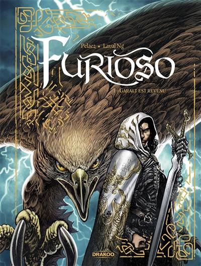 Furioso. Vol. 1. Garalt est revenu