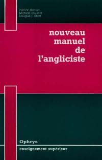 Nouveau manuel de l'angliciste : vocabulaire du thème, de la version et de la rédaction