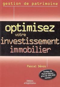 Optimisez votre investissement immobilier