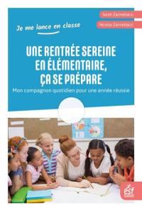 Une rentrée sereine en élémentaire, ça se prépare : mon compagnon quotidien pour une année réussie