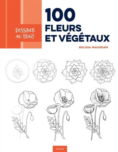 100 fleurs et végétaux