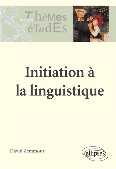 Initiation à la linguistique