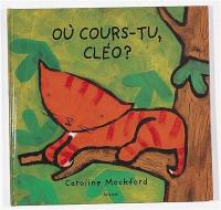 Où cours-tu, Cléo ?