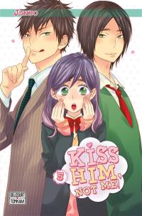 Kiss him, not me !. Vol. 5