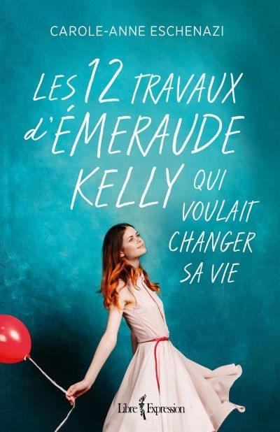 Les 12 travaux d'Emeraude Kelly qui voulait changer sa vie