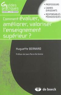 Comment évaluer, améliorer, valoriser l'enseignement supérieur ? : professeurs, cadres dirigeants, responsables pédagogiques