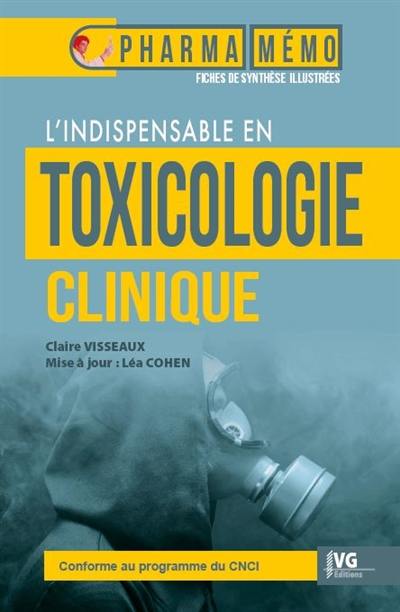 L'indispensable en toxicologie clinique : conforme au programme du CNCI