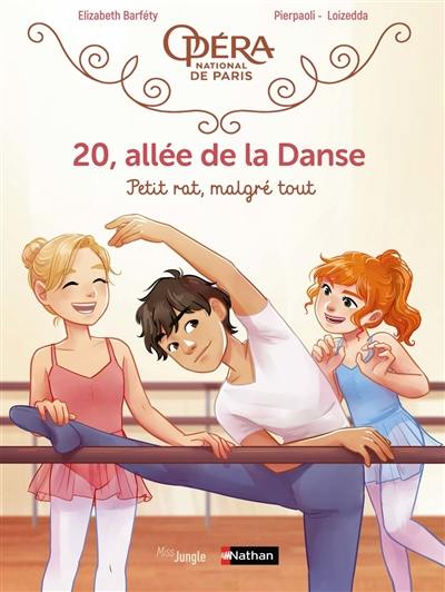 20, allée de la danse. Vol. 6. Petit rat, malgré tout