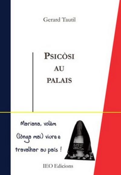 Psicosi au palais : cronicas dins l'ascla dau temps