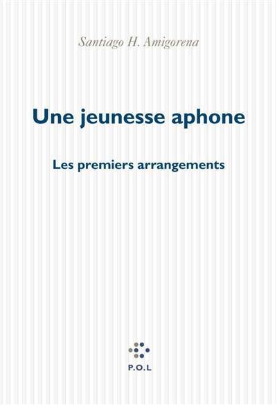 Une jeunesse aphone : les premiers arrangements