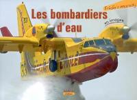 Les bombardiers d'eau