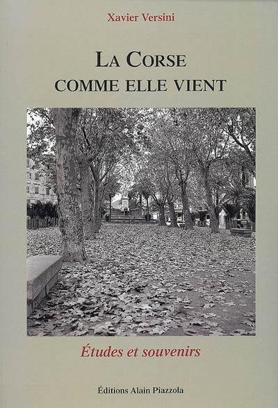 La Corse comme elle vient : études et souvenirs