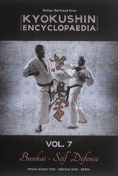 Kyokushin encyclopaedia : bunkai self defense. Vol. 07. Pinan sono yon, gekisai sho, seipai