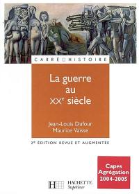 La guerre au XXe siècle