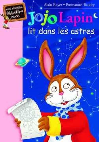 Jojo Lapin lit dans les astres