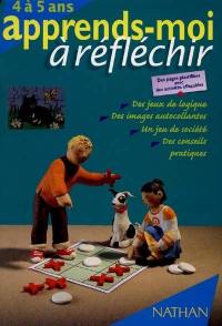 Apprends-moi à réfléchir : 4 à 5 ans