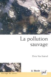 La pollution sauvage