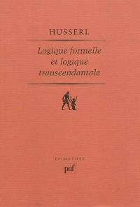 Logique formelle et logique transcendantale : essai d'une critique de la raison logique