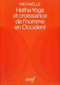 Hatha yoga et croissance de l'homme en Occident