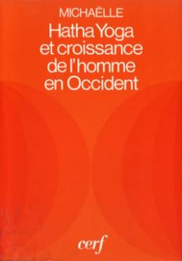 Hatha yoga et croissance de l'homme en Occident