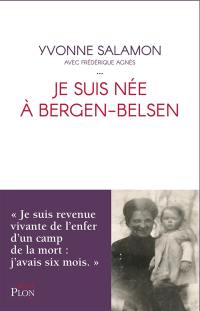 Je suis née à Bergen-Belsen