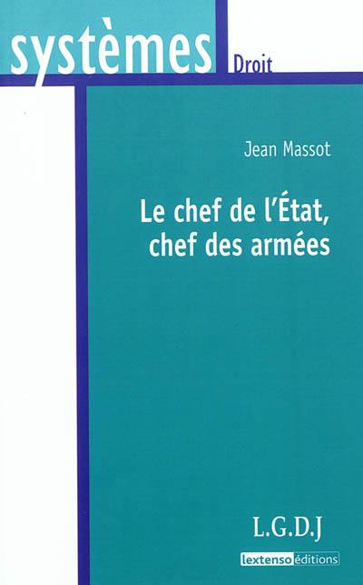 Le chef de l'Etat, chef des armées