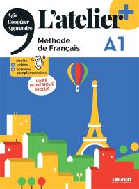 L'atelier, méthode de français A1 : livre numérique inclus