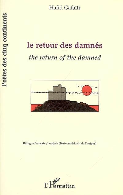 Le retour des damnés. The return of the damned