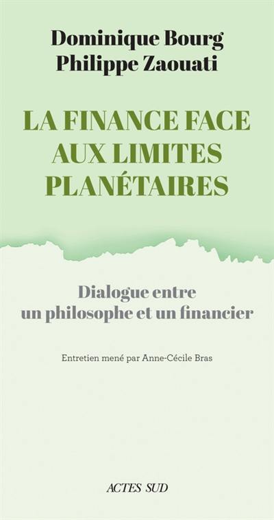 La finance face aux limites planétaires : dialogue entre un philosophe et un financier