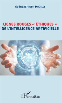 Lignes rouges éthiques de l'intelligence artificielle