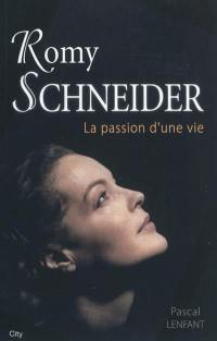 Romy Schneider, la passion d'une vie