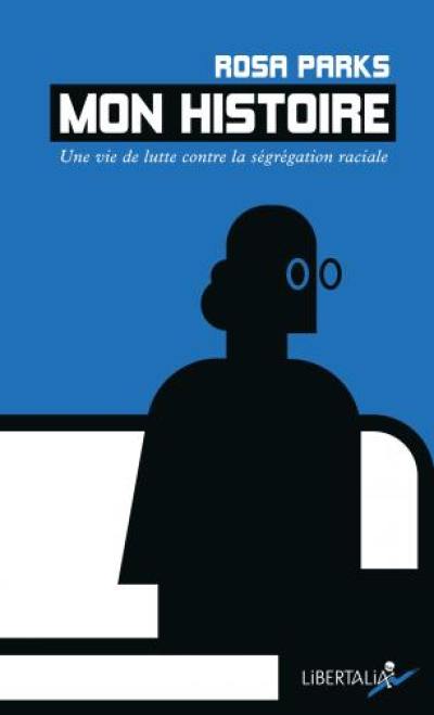 Mon histoire : une vie de lutte contre la ségrégation raciale