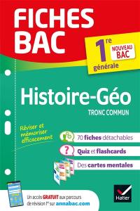 Histoire géographie tronc commun, 1re générale : nouveau bac