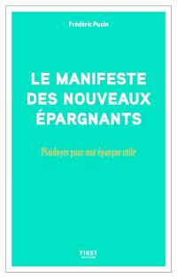 Le manifeste des nouveaux épargnants : plaidoyer pour une épargne utile