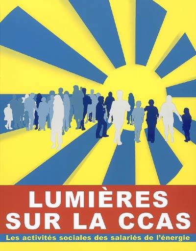 Lumières sur la CCAS : les activités sociales des salariés de l'énergie