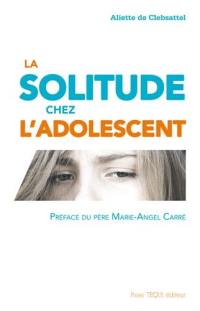 La solitude chez l'adolescent