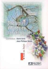 Thérapies ciblées en cancérologie