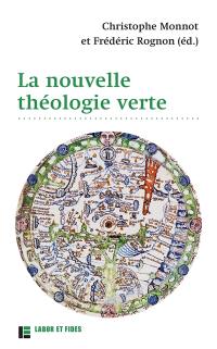 La nouvelle théologie verte