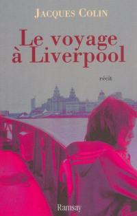 Le voyage à Liverpool