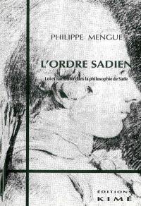 L'ordre sadien : loi et narration dans la philosophie de Sade