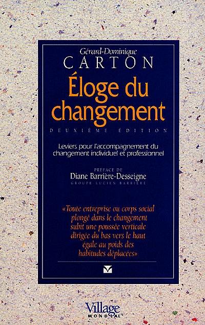 Eloge du changement : leviers pour l'accompagnement du changement individuel et professionnel