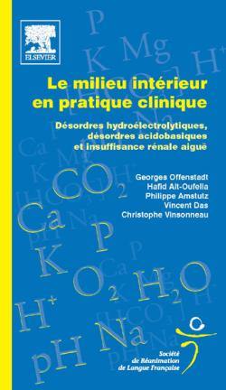 Le milieu intérieur en pratique clinique : désordres hydroélectrolytiques, désordres acidobasiques et insuffisance rénale aiguë