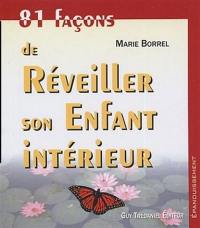 81 façons de réveiller son enfant intérieur