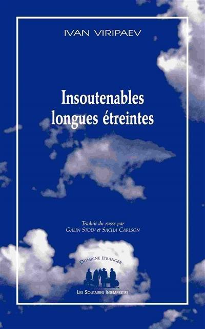 Insoutenables longues étreintes