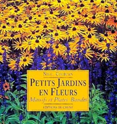 Petits jardins en fleurs : massifs et plates-bandes