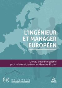 L'ingénieur et manager européen : l'enjeu du plurilinguisme pour la formation dans les grandes écoles