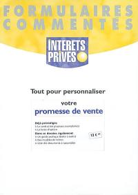 Votre promesse de vente : formulaires commentés, tout pour personnaliser