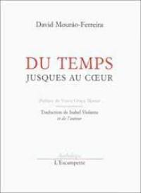 Du temps jusques au coeur