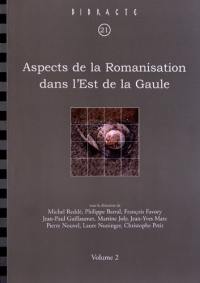 Aspects de la romanisation dans l'Est de la Gaule